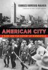 American City: A Rank and File History of Minneapolis (Fesler-Lampert Minnesota Heritage) Cover Image