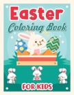 Easter Coloring Book for Kids: Happy Easter Coloring Book Ages 4-8, Gorgeous Eggs and Bunnies Coloring Pages Cover Image