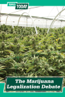 The Marijuana Legalization Debate Cover Image