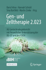 Gen- Und Zelltherapie 2.023 - Forschung, Klinische Anwendung Und Gesellschaft: AG Gentechnologiebericht Mit Freundlicher Unterstützung Der Dg-GT Und D Cover Image