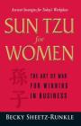 Sun Tzu for Women: The Art of War for Winning in Business By Becky Sheetz-Runkle Cover Image