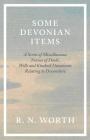 Some Devonian Items - A Series of Miscellaneous Notices of Deeds, Wills and Kindred Documents Relating to Devonshire Cover Image