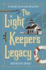The Light Keeper's Legacy (Chloe Ellefson Mysteries) Cover Image