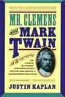 Mr. Clemens and Mark Twain: A Biography Cover Image