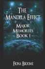 The Mandela Effect - Major Memories, Book 1 By Fiona Broome Cover Image