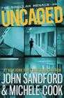 Uncaged (The Singular Menace, 1) By John Sandford, Michele Cook Cover Image