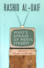 Who's Afraid of Meryl Streep? (CMES Modern Middle East Literatures in Translation) By Rashid al-Daif, Paula Haydar (Translated by), Nadine Sinno (Translated by) Cover Image