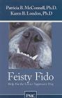 Feisty Fido: Help for the Leash Aggressive Dog By Patricia B. McConnell, Karen B. London Cover Image