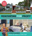 Renovating for Profit: Transform Your Property on a Budget By Cherie Barber Cover Image