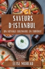Saveurs d'Istanbul: Un Voyage Culinaire en Turquie Cover Image