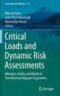 Critical Loads and Dynamic Risk Assessments: Nitrogen, Acidity and Metals in Terrestrial and Aquatic Ecosystems (Environmental Pollution #25) By Wim De Vries (Editor), Jean-Paul Hettelingh (Editor), Maximilian Posch (Editor) Cover Image