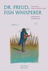 Dr. Freud, Fish Whisperer (Plato & Co.) By Marion Muller-Colard, Nathalie Novi (Illustrator) Cover Image