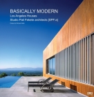 Basically Modern: Los Angeles Houses Cover Image