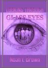 Looking Through Glass Eyes Cover Image