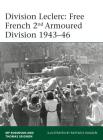 Division Leclerc: The Leclerc Column and Free French 2nd Armored Division, 1940–1946 (Elite) Cover Image