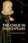 The Child in Shakespeare By Charlotte Scott Cover Image