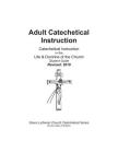 Adult Catechetical Instruction, Student Guide: Catechetical Instruction in the Life and Doctrine of the Church By Galen Friedrichs Cover Image