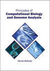 Principles of Computational Biology and Genome Analysis By Daniel McGuire (Editor) Cover Image