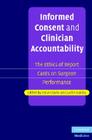 Informed Consent and Clinician Accountability: The Ethics of Report Cards on Surgeon Performance Cover Image