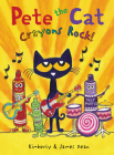 Pete the Cat: Crayons Rock! By James Dean, James Dean (Illustrator), Kimberly Dean Cover Image