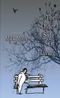 The Other Side of Having By Mick Mally Cover Image