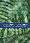 Building a Family By Ken Daniels Cover Image