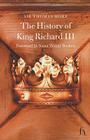 The History of King Richard III (Hesperus Classics) By Sir Thomas More, Sister Wendy Beckett (Foreword by) Cover Image