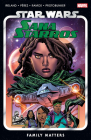 STAR WARS: SANA STARROS - FAMILY MATTERS By Justina Ireland, Pere Perez (Illustrator), Ken Lashley (Cover design or artwork by) Cover Image