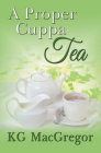 A Proper Cuppa Tea By KG MacGregor Cover Image