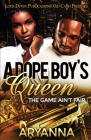 A Dope Boy's Queen: The Game Ain't Fair By Aryanna Cover Image
