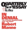 In Denial: The stolen generations and the Right (Quarterly Essay #1) Cover Image
