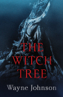 The Witch Tree By Wayne Johnson Cover Image