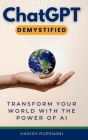 ChatGPT Demystified By Harish Pursnani Cover Image