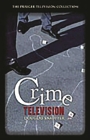 Crime Television (Praeger Television Collection) By Douglas Snauffer Cover Image