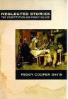 Neglected Stories: The Constitution and Family Values Cover Image