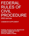 Federal Rules of Civil Procedure; 2022 Edition (Casebook Supplement): With Advisory Committee Notes, Selected Statutes, and Official Forms By Michigan Legal Publishing Ltd Cover Image