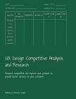 UX Design Competitive Analysis and Research: Research competition and improve your product to provide better services to your costumer By Character Designs Cover Image