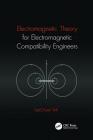 Electromagnetic Theory for Electromagnetic Compatibility Engineers Cover Image