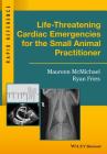 Life-Threatening Cardiac Emergencies for the Small Animal Practitioner (Rapid Reference) Cover Image