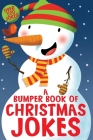 A Bumper Book of Christmas Jokes By Macmillan Children's Books Cover Image