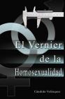 El Vernier de la Homosexualidad By Cándida Stephanie Velásquez, Candido Rafael Velásquez Cover Image