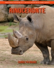 Rinoceronte: Imágenes increíbles y datos divertidos para niños By Carolyn Drake Cover Image