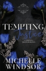 Tempting Justice: Book Three By Michelle Windsor Cover Image