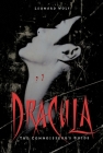 Dracula: The Connoisseur's Guide By Leonard Wolf Cover Image