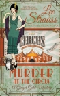 Murder at the Circus (Ginger Gold Mystery #19) By Lee Strauss Cover Image