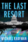 The Last Resort (A Jen Lu Mystery #2) By Michael Kaufman Cover Image