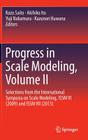 Progress in Scale Modeling, Volume II: Selections from the International Symposia on Scale Modeling, Issm VI (2009) and Issm VII (2013) Cover Image