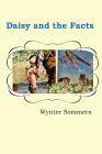 Daisy and the Facts: Daisy's Adventures Set #1, Book 7 Cover Image