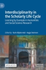Interdisciplinarity in the Scholarly Life Cycle: Learning by Example in Humanities and Social Science Research Cover Image