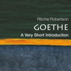 Goethe: A Very Short Introduction (Very Short Introductions) By Ritchie Robetson, Nigel Patterson (Read by) Cover Image